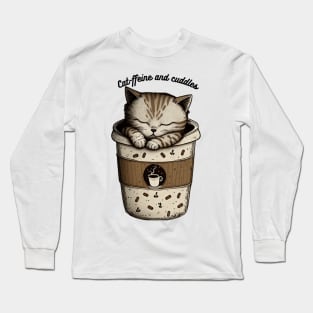 Cat-ffeine and cuddles Long Sleeve T-Shirt